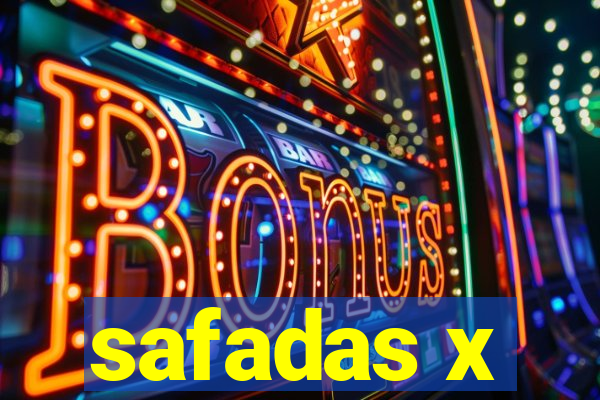 safadas x